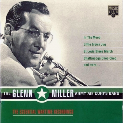 CD The Glenn Miller Army Air Corps Band – The Essential Wartime MCCD 249